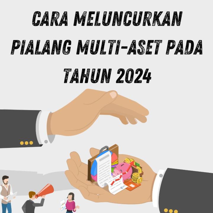 Cara Meluncurkan Pialang Multi-Aset pada tahun 2024